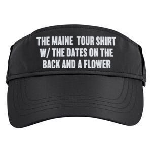 The Maine Tour Shirts W The Dates On The Back And A Flower Adult Drive Performance Visor