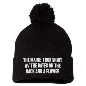 The Maine Tour Shirts W The Dates On The Back And A Flower Pom Pom 12in Knit Beanie