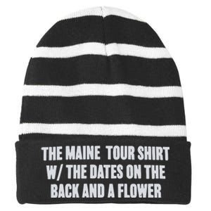 The Maine Tour Shirts W The Dates On The Back And A Flower Striped Beanie with Solid Band