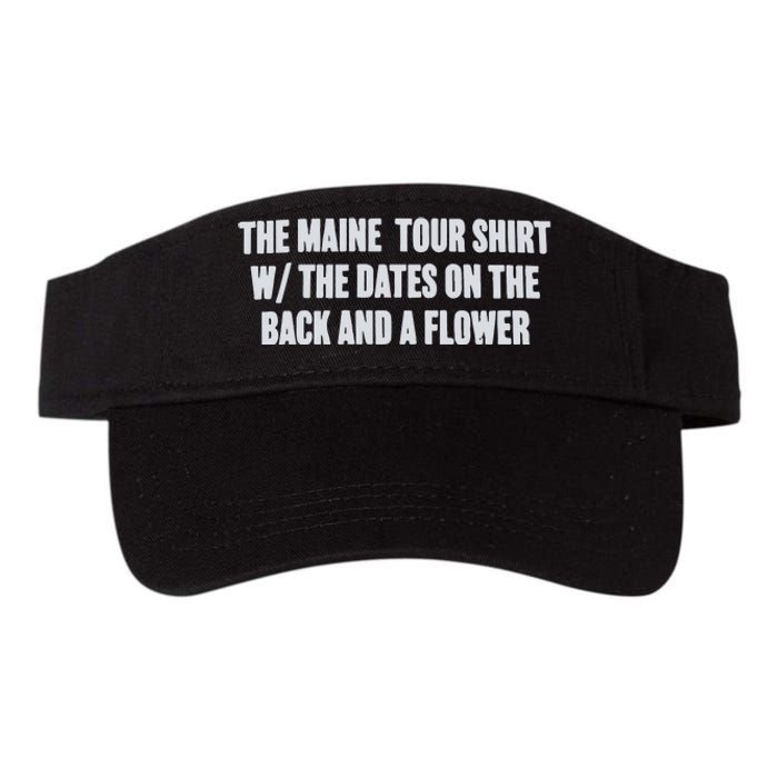 The Maine Tour Shirts W The Dates On The Back And A Flower Valucap Bio-Washed Visor