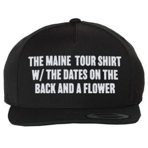 The Maine Tour Shirts W The Dates On The Back And A Flower Wool Snapback Cap