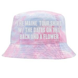 The Maine Tour Shirts W The Dates On The Back And A Flower Tie-Dyed Bucket Hat