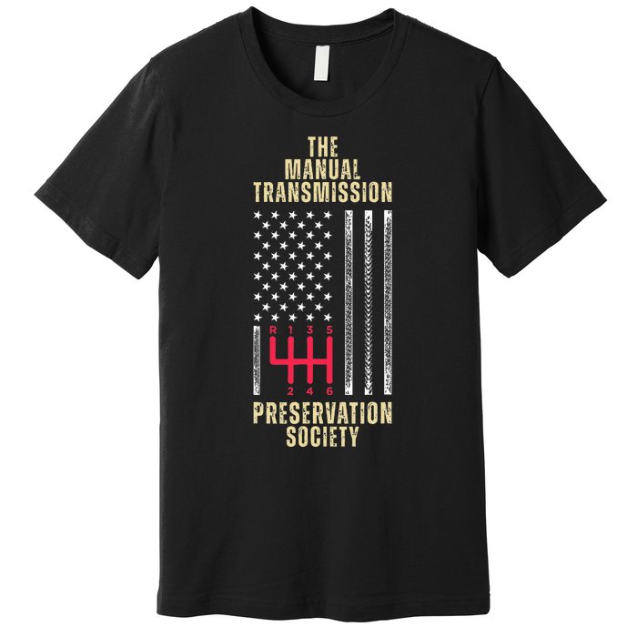 The Manual Transmission Preservation Society Stick Shift Premium T-Shirt