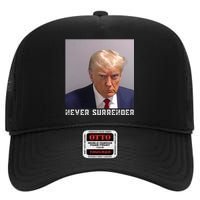 Trump never surrender 2024 Mugshot High Crown Mesh Back Trucker Hat