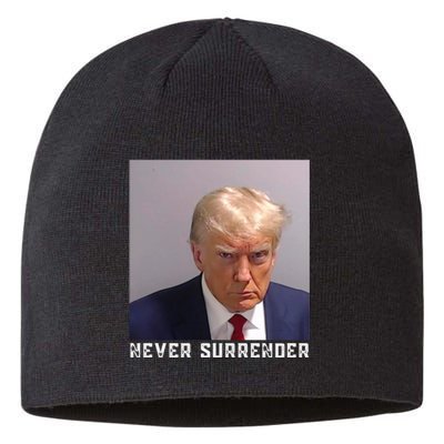 Trump never surrender 2024 Mugshot Sustainable Beanie