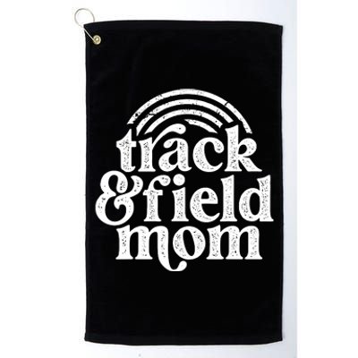 Track Mom Track And Field Mom Runner Running Mama Mother Platinum Collection Golf Towel