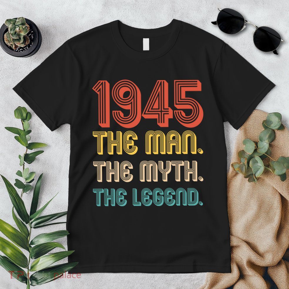 The Man The Myth The Legend 1945 80th Birthday Premium T-Shirt