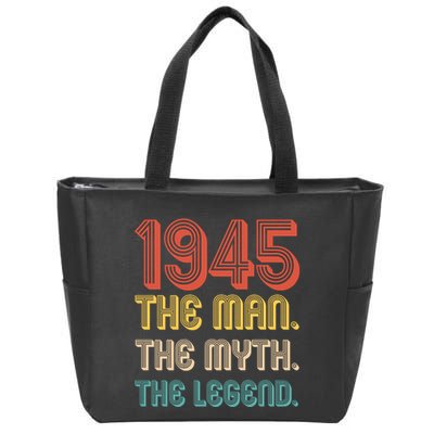The Man The Myth The Legend 1945 80th Birthday Zip Tote Bag