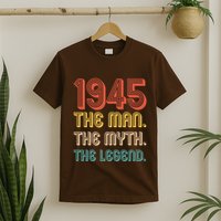 The Man The Myth The Legend 1945 80th Birthday T-Shirt