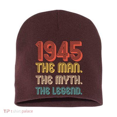 The Man The Myth The Legend 1945 80th Birthday Short Acrylic Beanie