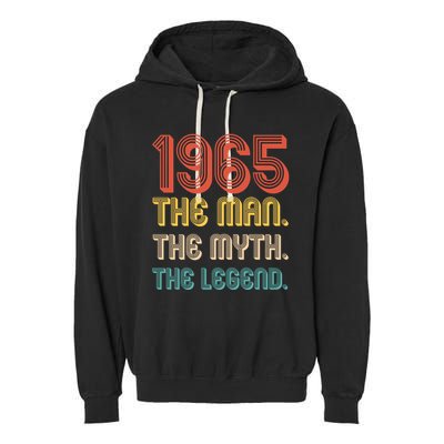 The Man The Myth The Legend 1965 60th Birthday Garment-Dyed Fleece Hoodie