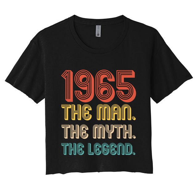 The Man The Myth The Legend 1965 60th Birthday Women's Crop Top Tee