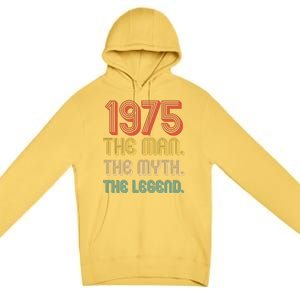 The Man The Myth The Legend 1975 50th Birthday Premium Pullover Hoodie