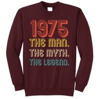 The Man The Myth The Legend 1975 50th Birthday Tall Sweatshirt