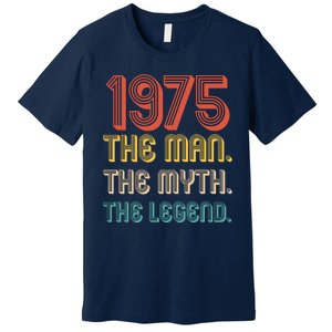 The Man The Myth The Legend 1975 50th Birthday Premium T-Shirt