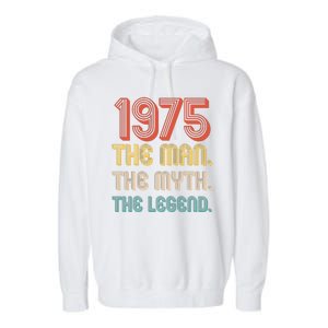 The Man The Myth The Legend 1975 50th Birthday Garment-Dyed Fleece Hoodie