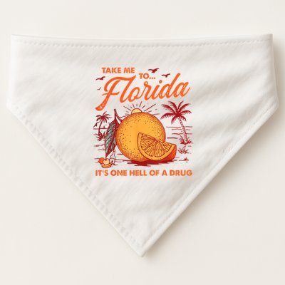 Take Me To Florida ItS One Hell Of A Drug Funny Beach USA-Made Doggie Bandana