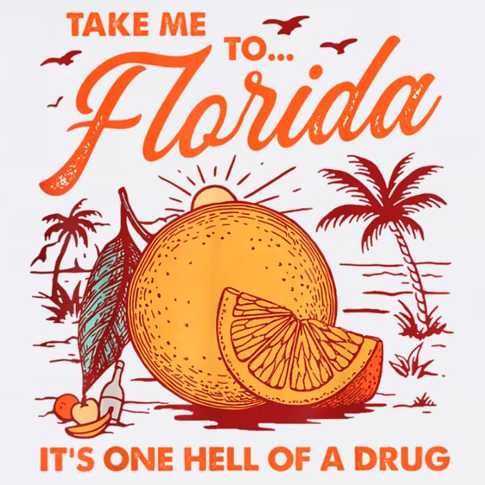 Take Me To Florida ItS One Hell Of A Drug Funny Beach Cooling Performance Crew T-Shirt