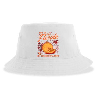 Take Me To Florida ItS One Hell Of A Drug Funny Beach Sustainable Bucket Hat
