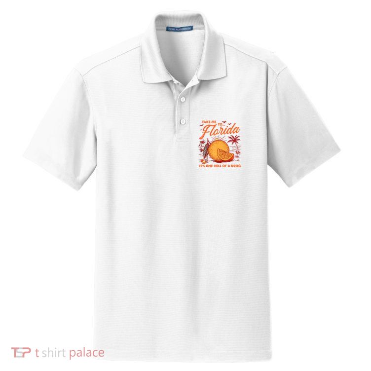 Take Me To Florida ItS One Hell Of A Drug Funny Beach Dry Zone Grid Polo
