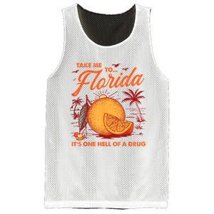 Take Me To Florida ItS One Hell Of A Drug Funny Beach Mesh Reversible Basketball Jersey Tank