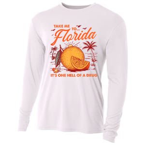 Take Me To Florida ItS One Hell Of A Drug Funny Beach Cooling Performance Long Sleeve Crew