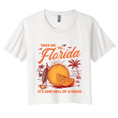 Take Me To Florida ItS One Hell Of A Drug Funny Beach Crop Top