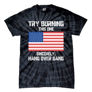 Tom Macdonald Try Burning This One Sincerely Hang Over Gang Tie-Dye T-Shirt