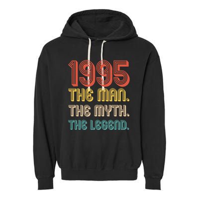 The Man The Myth The Legend 1995 30th Birthday Garment-Dyed Fleece Hoodie
