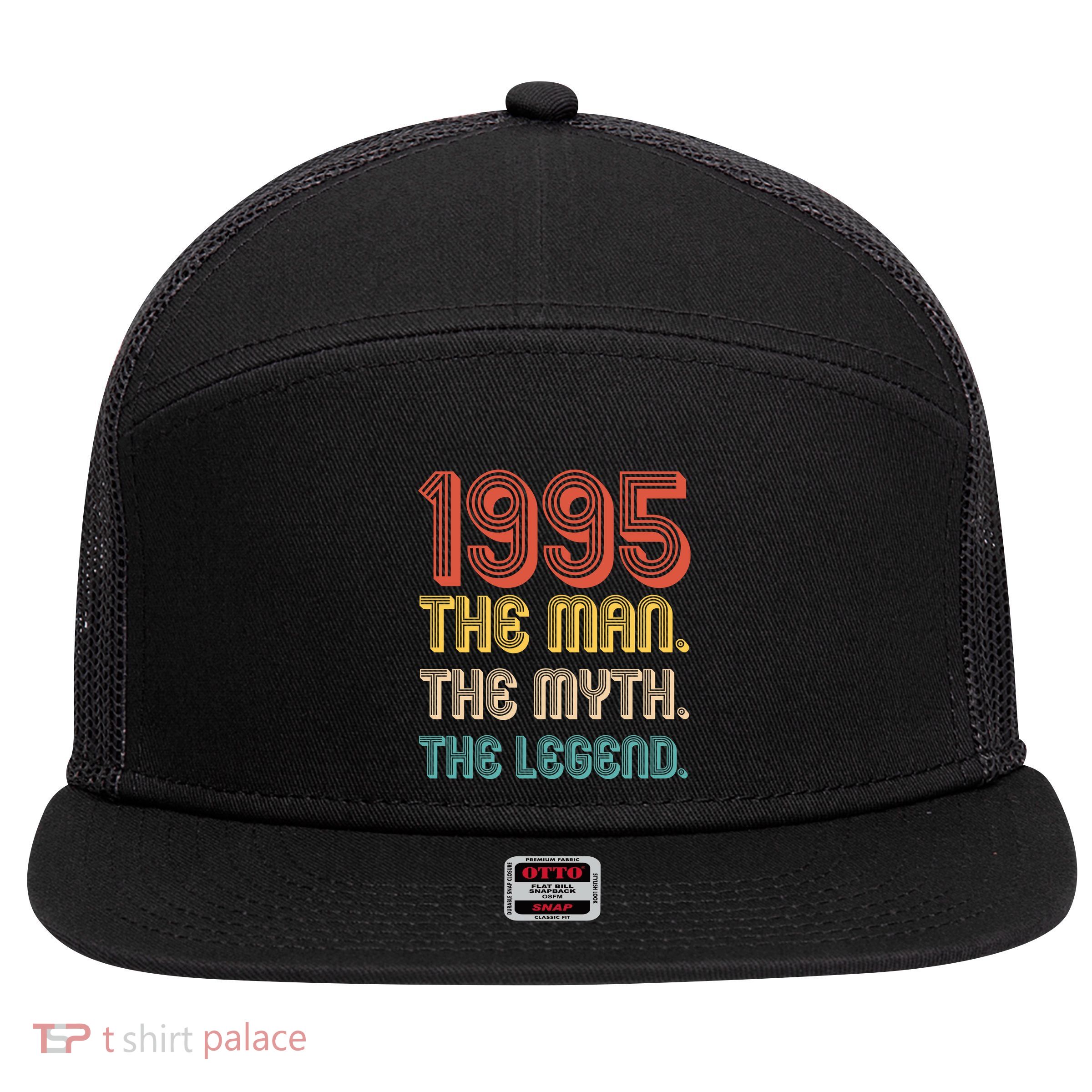 The Man The Myth The Legend 1995 30th Birthday 7 Panel Mesh Trucker Snapback Hat