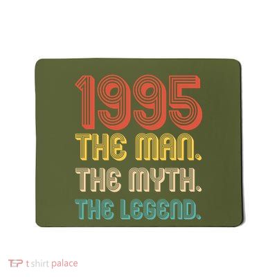The Man The Myth The Legend 1995 30th Birthday Mousepad
