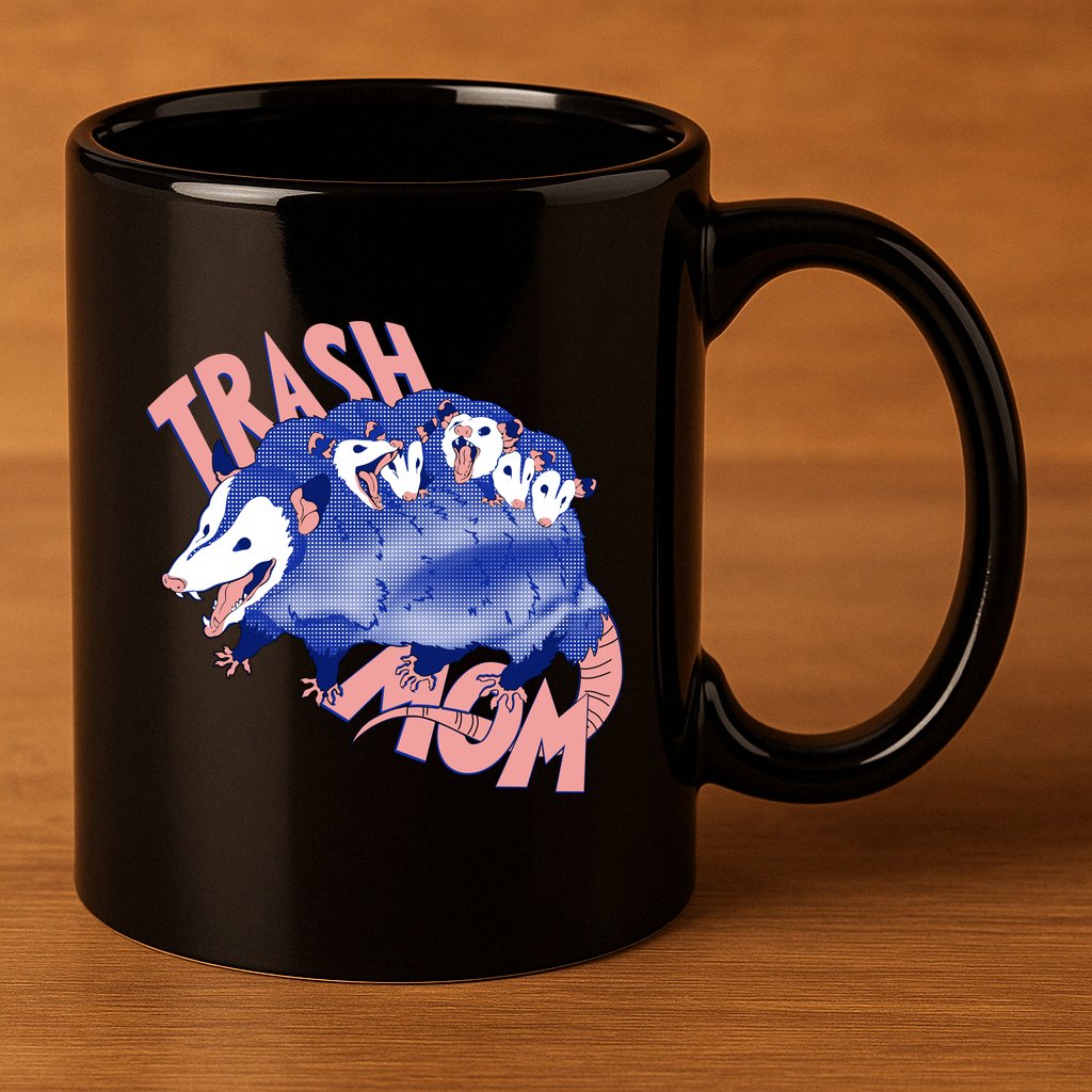 Trash Mom Trash Panda Racoon Meme 11oz C Handle Ceramic Mug