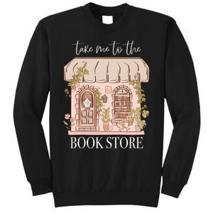 Take Me To The Book Store Sweatshirt