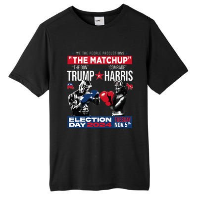 The Matchup The Don And Comrade Harris Pro Trump 2024 Tall Fusion ChromaSoft Performance T-Shirt