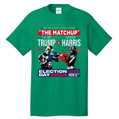 The Matchup The Don And Comrade Harris Pro Trump 2024 Tall T-Shirt