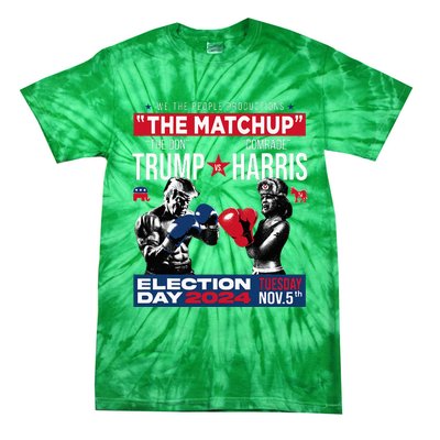 The Matchup The Don And Comrade Harris Pro Trump 2024 Tie-Dye T-Shirt