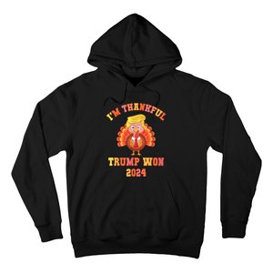 Trump Make Thanksgiving Great Again IM Thankful Trump Won Hoodie