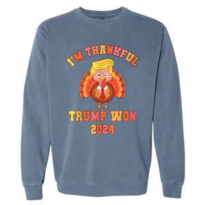 Trump Make Thanksgiving Great Again IM Thankful Trump Won Garment-Dyed Sweatshirt