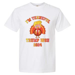 Trump Make Thanksgiving Great Again IM Thankful Trump Won Garment-Dyed Heavyweight T-Shirt