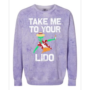 Take me to your Lido | Funny Cruise Vacation gift Tank Top Colorblast Crewneck Sweatshirt