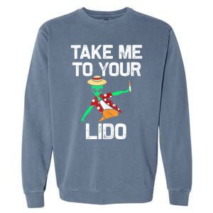 Take me to your Lido | Funny Cruise Vacation gift Tank Top Garment-Dyed Sweatshirt