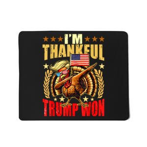 Trump Make Thanksgiving Great Again IM Thankful Trump Won Mousepad