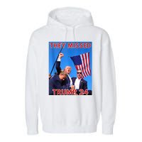 They Missed Trump 24 Donald Trump 2024 Usa Election Voting Garment-Dyed Fleece Hoodie