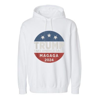 Trump Magaga Take America Back Bald Eagle Trump 2024 Magaga Garment-Dyed Fleece Hoodie