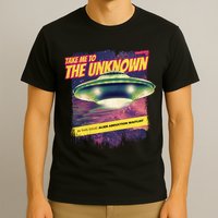 Take Me To The Unknown UFO Alien T-Shirt
