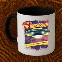 Take Me To The Unknown UFO Alien Mug
