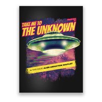 Take Me To The Unknown UFO Alien Poster