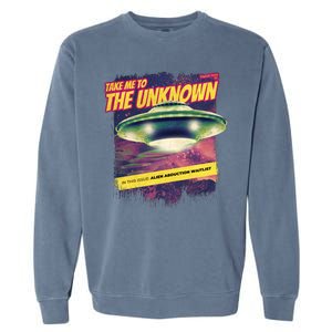 Take Me To The Unknown UFO Alien Garment-Dyed Sweatshirt