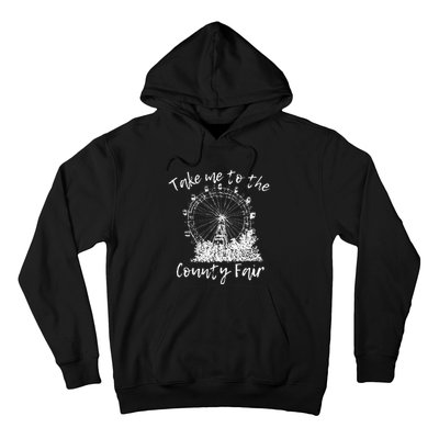 Take Me To The County Fair For And Summer Hoodie