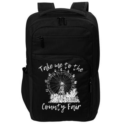 Take Me To The County Fair For And Summer Impact Tech Backpack